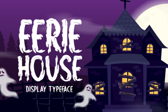 Eerie House: A Spooky Display Font That Elevates Handmade Goods