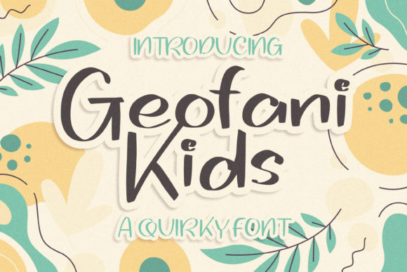Geofani Kids: A Playful, Polished Display Typeface for Thoughtful Design