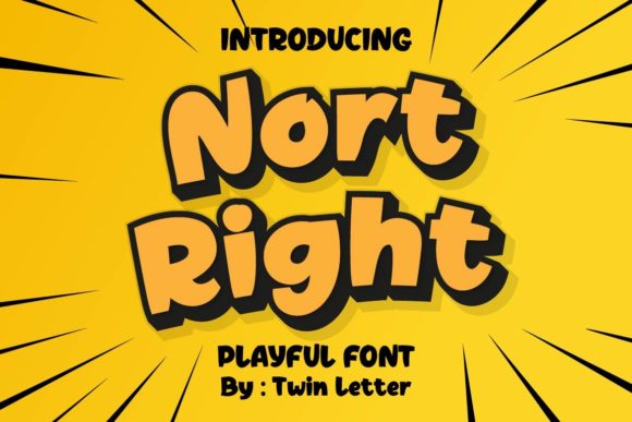 Nort Right: A Playful Display Font That Makes Your Brand Instantly Memorable