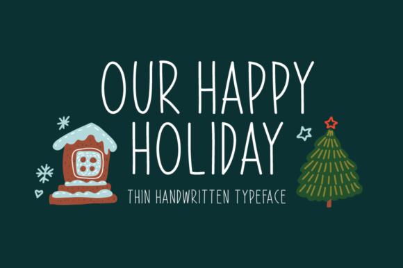 Our Happy Holiday: A Handwritten Display Font for Warm Editorial Moments