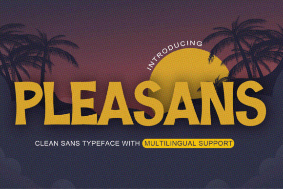 Pleasans: A Friendly Display Font That Feels Like a Smile